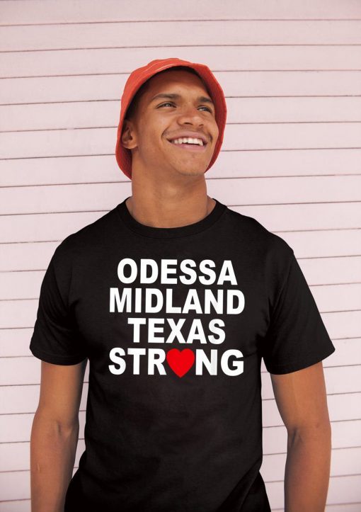 Odessa Strong Tee Shirt