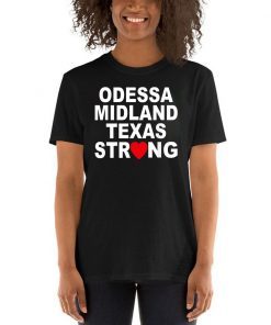 Odessa Strong Tee Shirt