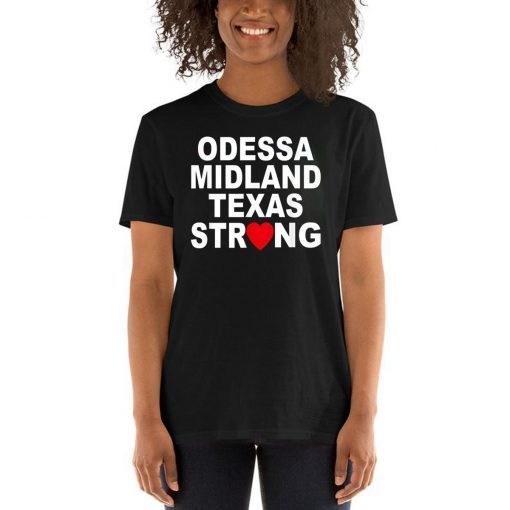 Odessa Strong Tee Shirt