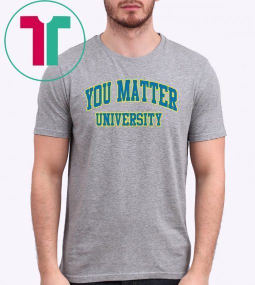 Your Matter University Classic T-Shirt
