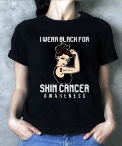 I Wear Black For Cancer Warrior For Skin Cancer Awareness T-Shirt