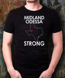 Midland Odessa Strong Offcial T-Shirt