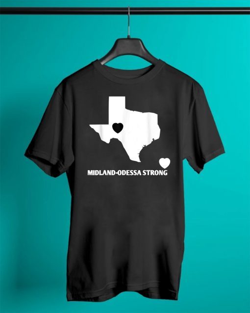 Midland-Odessa texas strong 2019 T-Shirt