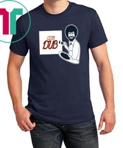 BOB ROSS CLUB DUB Shirt