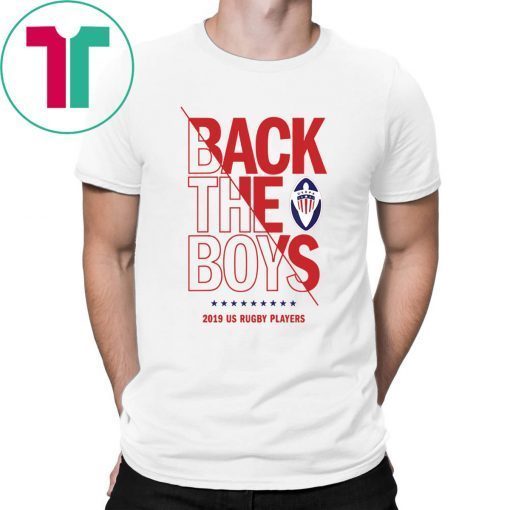 Back the Boys 2019 USA Rugby Players Squad 2019 T-Shirt