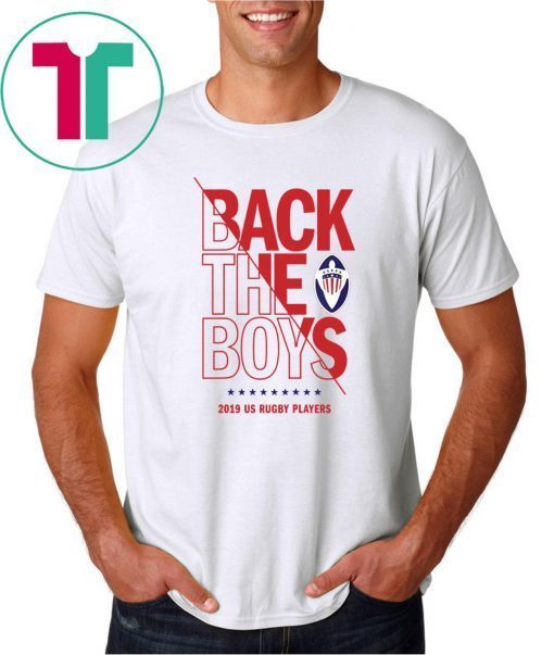 original Back the Boys 2019 USA Rugby Players Squad T-Shirt