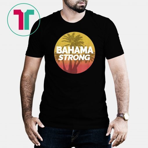 Bahama Strong Hurricane and Bahamas Support Apparel T-Shirt