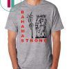 Bahamas Strong Tee Shirt