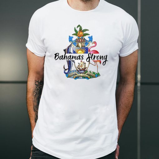 Bahamas Strong Dorian Hurricane 2019 Tee Shirts