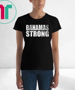 Bahamas Strong Strength Unity Recovery Support T-Shirt