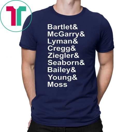 Bartlet Mcgarry Lyman Cregg The West Wing T-Shirt