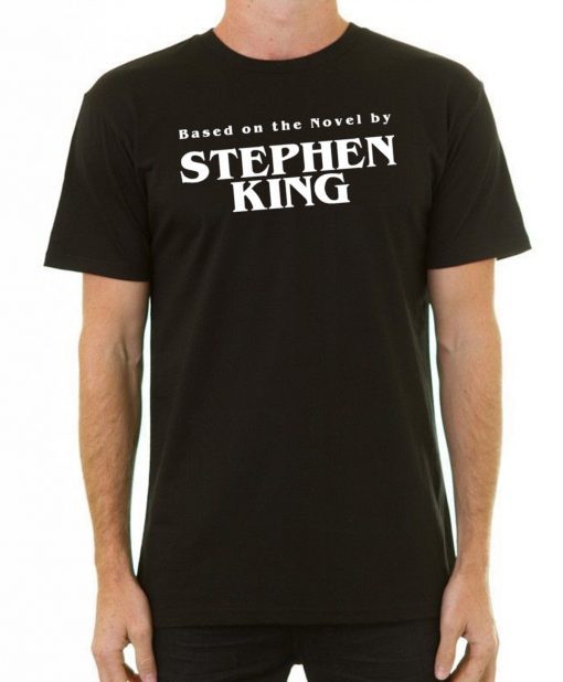 Based on the novel by Stephen king shirt