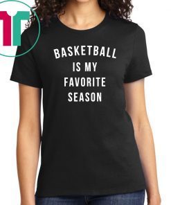 Basketball Is My Favorite Season sweatshirt