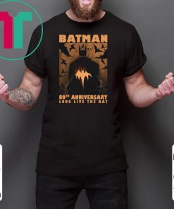 Batman 80th anniversary long live the bat Shirt