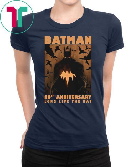 Batman 80th anniversary long live the bat Shirt