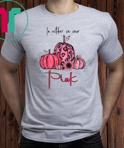 Breast Cancer In october we wear pink 2019 T-Shirt