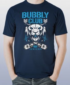 Bubbly club Chris jericho Shirt