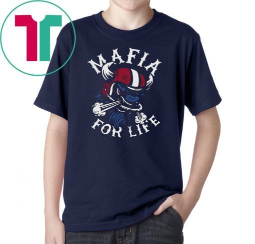 Buffalo Bills - Mafia For Life T-Shirts