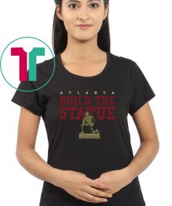 Build The Statue Shirt