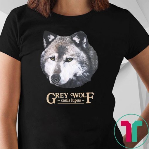 Canis Lupus Grey Wolf Timber Wolf Shirt