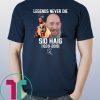Captain Spaulding Legends never die Tee Shirt