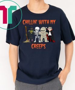 Chillin with my creeps witch skeleton mummy vampire halloween Shirt