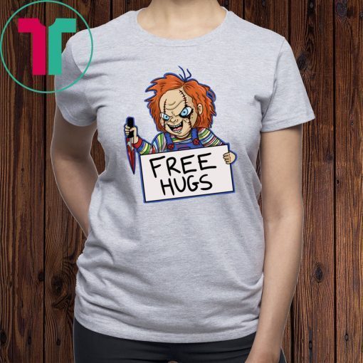 Chucky Free hugs shirt