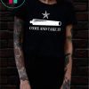 Come And Take It Classic T-Shirt