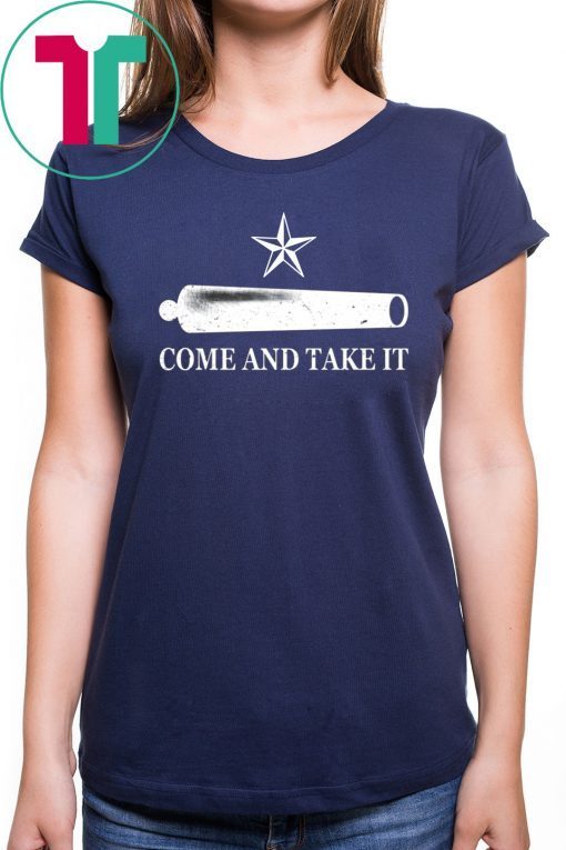 Come And Take It Gift Shirt