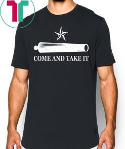 Come And Take It Gift Shirt