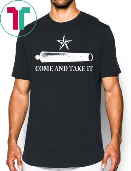 Come And Take It Gift Shirt