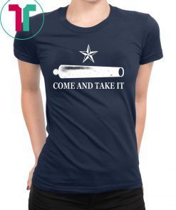 Come And Take It Gift T-Shirt