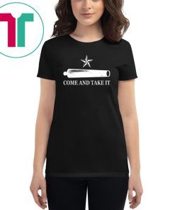 Come And Take It Shirt For Mens Womens