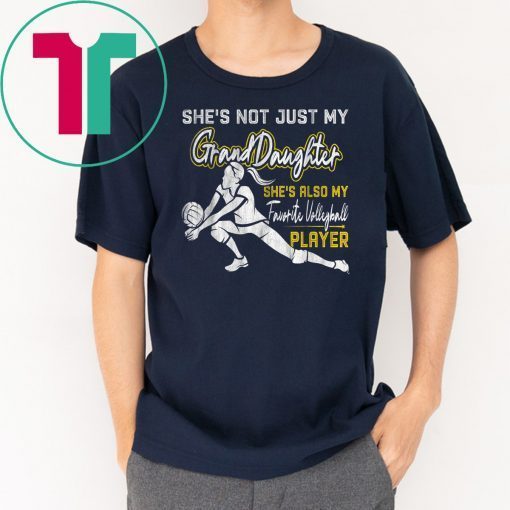 Cool She's Not Just My Granddaughter Volleyball Player Tee T-Shirt