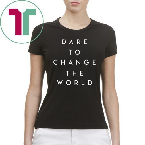 Dare To Change The World Hugh Jackman Tee Shirt