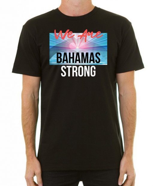 Dorian Hurricane Bahamas Strong T-Shirt