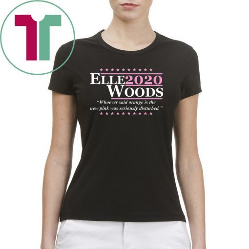 Elle Woods 2020 shirt