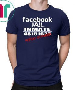 Facebook jail inmate 48151623 repeat offender shirt