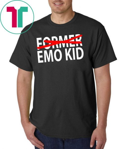 Former emo kid shirt