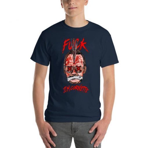 Fuck Jim Cornette shirt