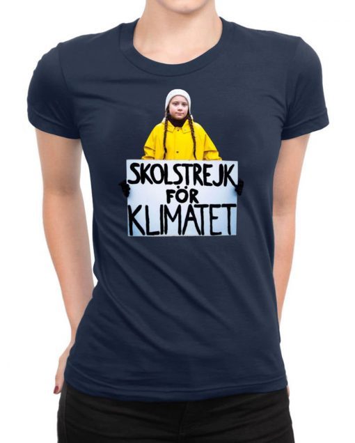 GRETA THUNBERG SKOLSTREJK FOR KLIMATET Funny T SHIRT