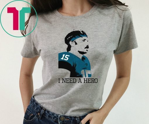 Gardner Minshew I Need A Hero T-Shirt