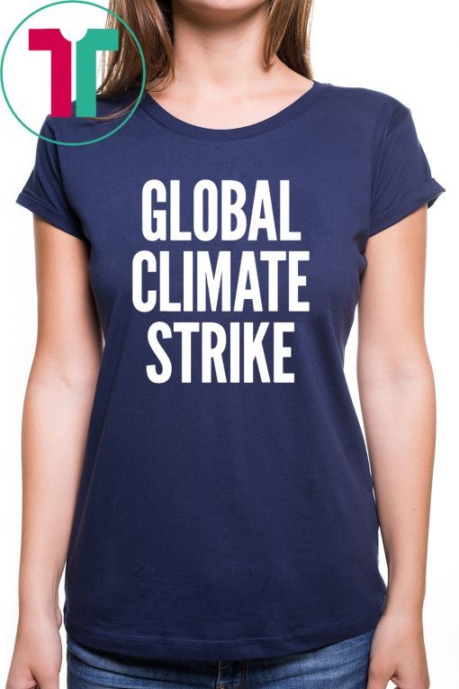 Global Climate Strike #ClimateStrike T-Shirt