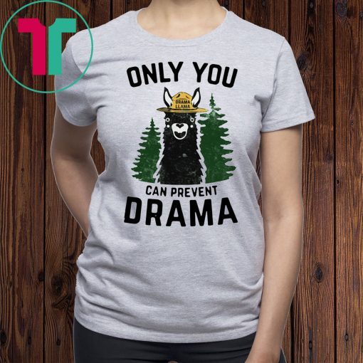 Grama llama only you can prevent drama shirt