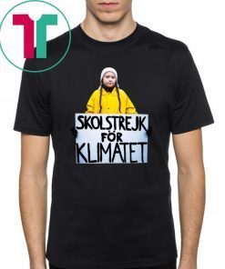 Greta Thunberg Skolstrejk For Klimatet Shirts