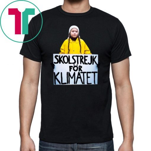 Greta Thunberg Skolstrejk For Klimatet Limited Edition Tee Shirt