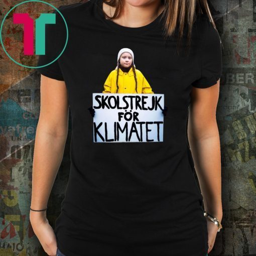 Greta Thunberg Skolstrejk For Klimatet Shirt For Mens Womens