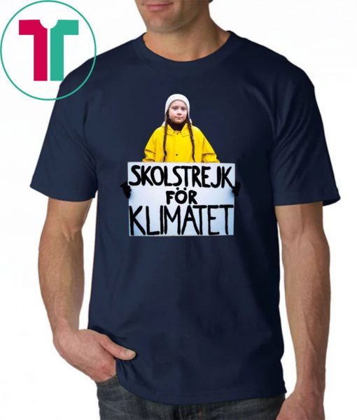 Greta Thunberg Skolstrejk For Klimatet Tee Shirt For Mens Womens