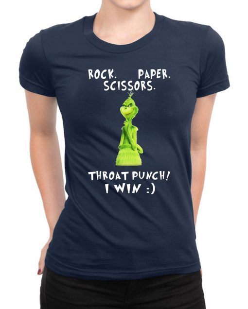 Grinch rock paper scissors throat punch I win shirt