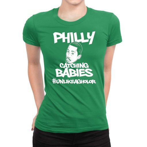 Hakim Laws Philly Catching Babies Unlike Agholor 2019 TShirt